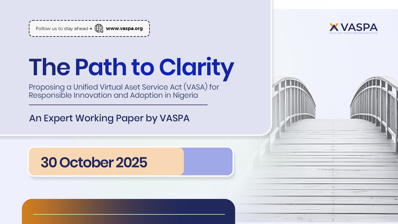 The Path to Clarity—Proposing a Unified Virtual Asset Service Act (VASA) for Responsible Innovation and Adoption in Nigeria_VASPA_House of Representatives