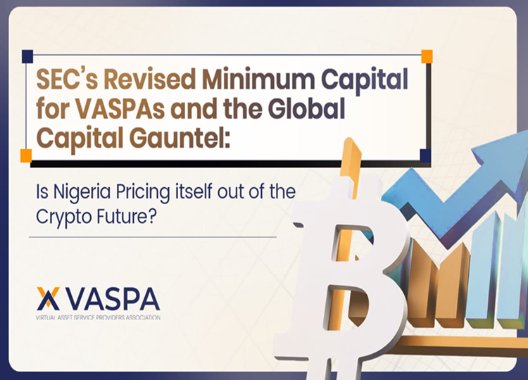 SEC’s Revised Minimum Capital for VASPs and the Global Capital Gauntlet: Is Nigeria Pricing Itself Out of the Crypto Future?