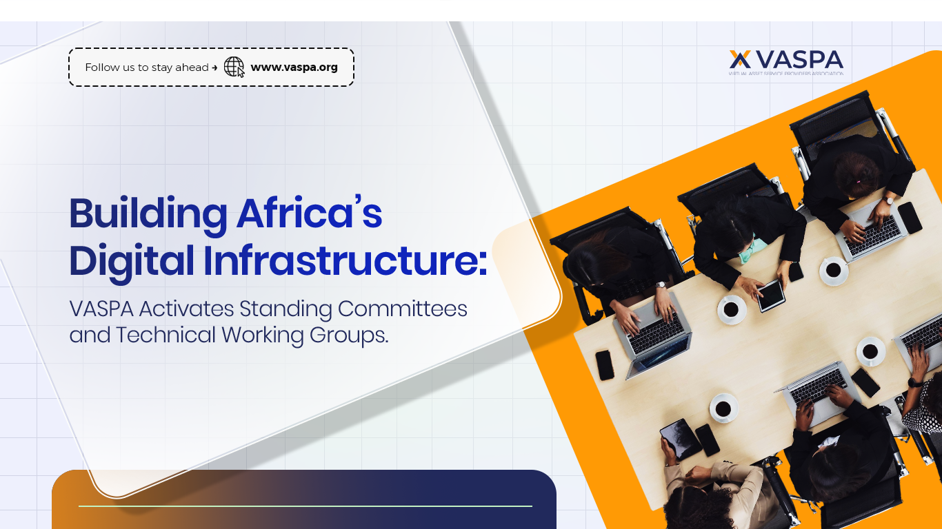 Building Africa’s Digital Infrastructure VASPA Activates Standing Committees Technical Working Groups