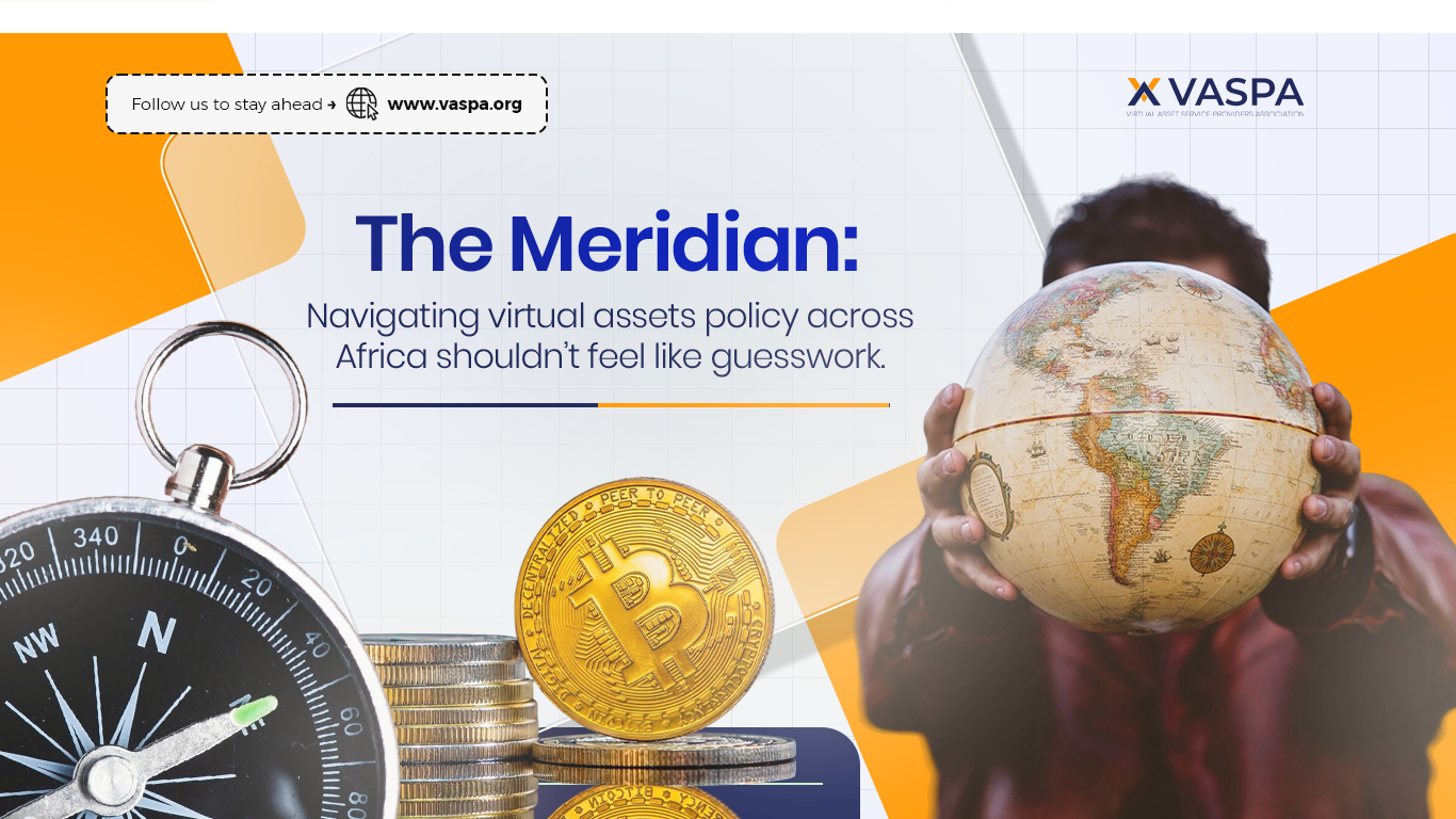 The Meridian, Monthly Neewsletter by VASPA_Africa_Policy and Regulations_Virtual Assets