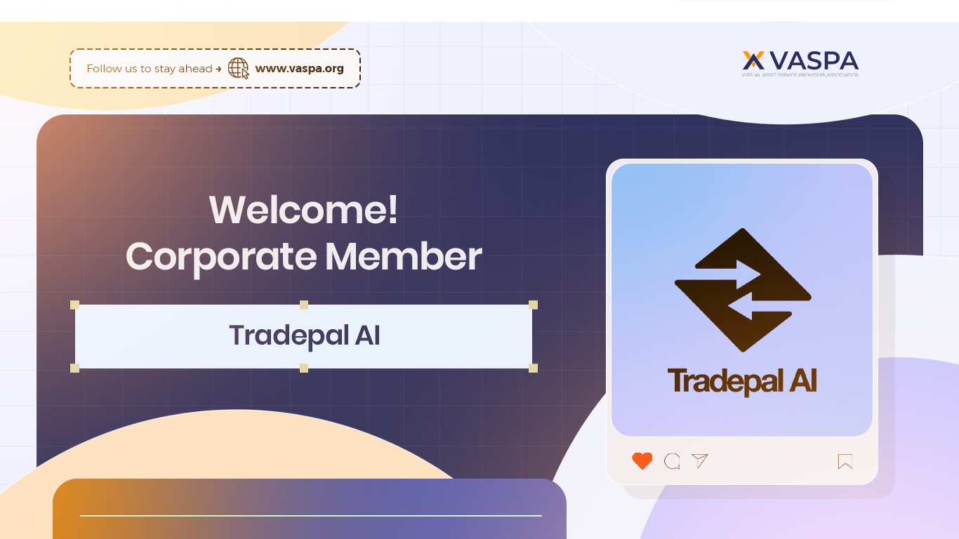Welcoming Tradepal AI: Strengthening Compliance in OTC & Digital Asset Operations_VASPA_Africa_Virtual Asset Service Providers