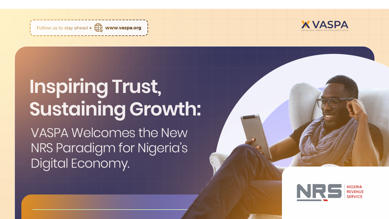 Inspiring Trust, Sustaining Growth VASPA Welcomes the New NRS Paradigm for Nigeria's Digital Economy